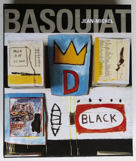 Jean-Michel BASQUIAT - Catalogue raisonné. Paris, Galerie Enrico Navarra, 2000.