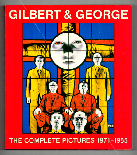 GILBERT & GEORGE - The complete pictures 1971-1985. Schirmer / Mosel, 1986.