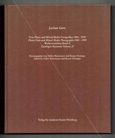 Jochen GERZ - Catalogue Raisonn Volume II. Bonn, Volker Rattemeyer et Renate Petzinger, Museum Wiesbaden, 2000.
