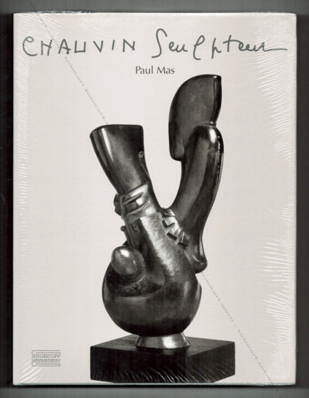 Jean CHAUVIN Sculpteur. Paris, Éditions Gourcuff Gradenigo, 2007.