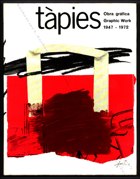 Antoni TÀPIES - Obra Grafica // Graphic Work 1947-1972. Barcelona, Editorial Gustavo Gili SA., 1990.