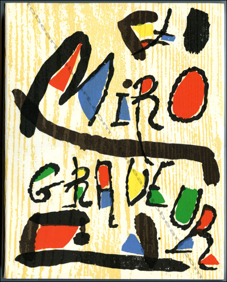 Joan MIRO Engraver I - 1928-1960. Paris, Daniel Lelong Editeur, 1984.