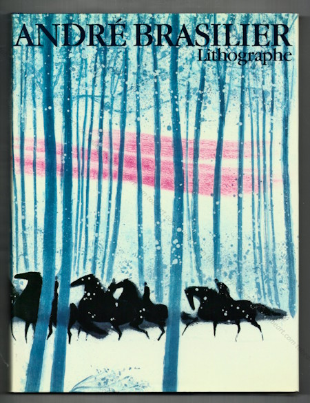 Andr BRASILIER - Lithographes. Paris, Editions Michle Trinckvel, 1981.