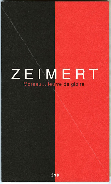 Christian ZEIMERT - Moreau... Leurre de gloire. Paris, Editions Jannink, 1994.