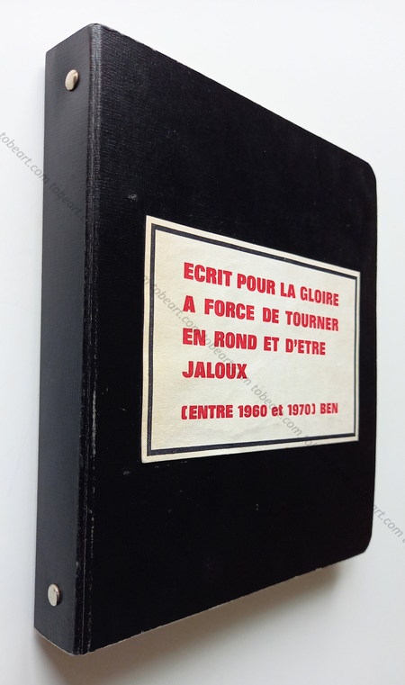 BEN (Vautier) - Ecrit pour la gloire  force de tourner en rond et d'tre jaloux (entre 1960 et 1970). Nice, Ben, (1971).