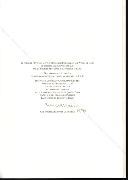 Joseph Sima - Bernard No&euml;l. La pens&eacute;e mat&eacute;rielle. Paris, Galerie Thessa Herold, 2001.