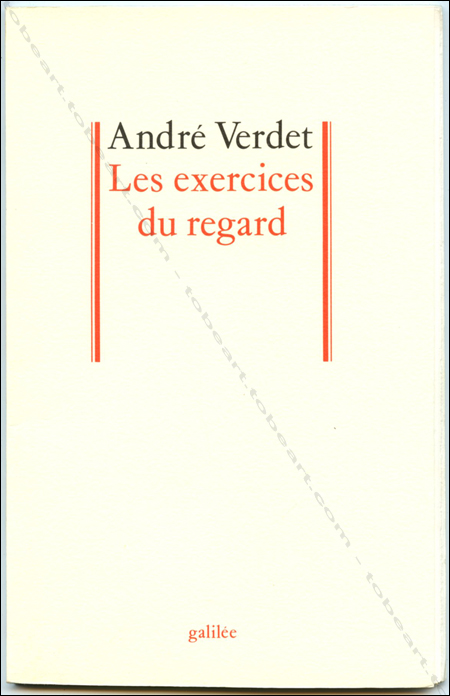 Pierre ALECHINSKY - Andr&eacute; Verdet. Les exercices du regard. Paris, Editions Galil&eacute;e, 1991.