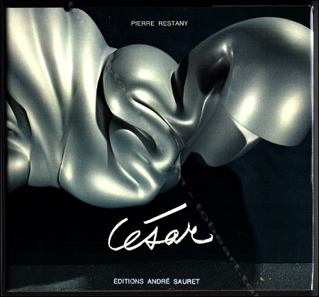 CÉSAR (César Baldaccini). Paris, Editions André Sauret, 1975.