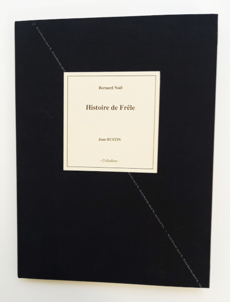 Jean RUSTIN - Bernard Nol. Histoire de Frle. Mers sur Indre, Editions Collodion, 1997.