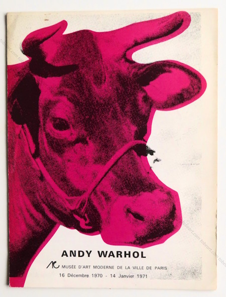 Andy WARHOL. Paris, Arc / Mus�e d'Art Moderne, 1970.