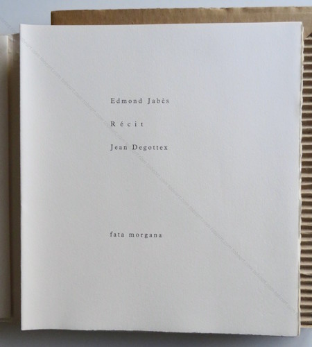 Jean DEGOTTEX - Edmond Jab&egrave;s. R&eacute;cit. Montpellier, Fata Morgana, 1982.