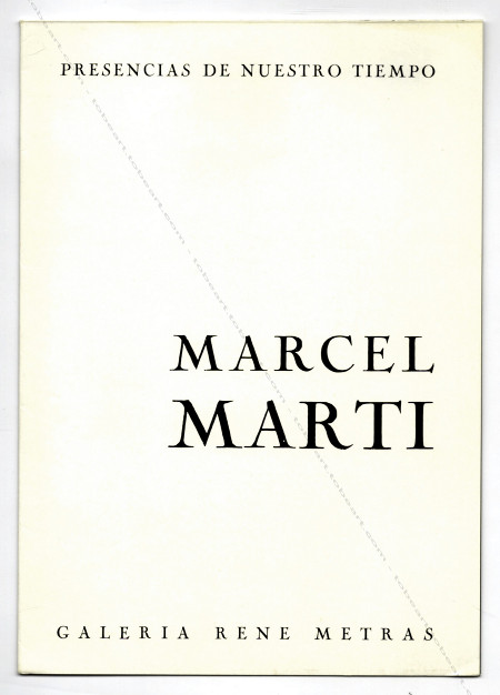 Marcel MARTI. Barcelona, Galeria Ren Mtras, 1965.