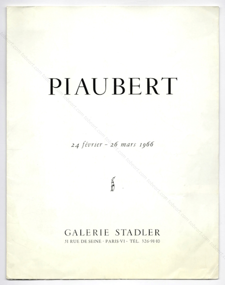 Jean PIAUBERT. Paris, Galerie Stadler, 1966.