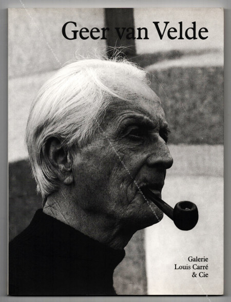 Geer Van VELDE - Peintures. Paris, Galerie Louis CARRÉ, 1993.