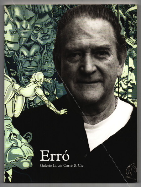 Erro - The Forgotten Future (Aquarelles 1981-2004). Paris, Galerie Louis Carré & Cie, 2006.