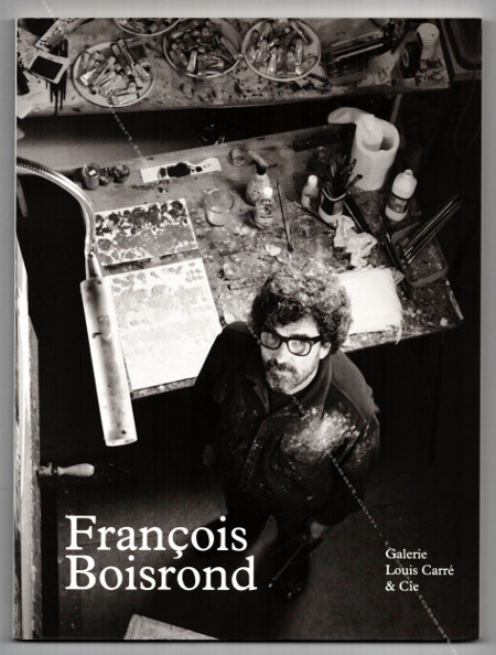 Franois BOISROND - Deux Biennales, une Documenta Lyon-Venise-Cassel. Paris, Galerie Louis Carr & Cie, 2014.