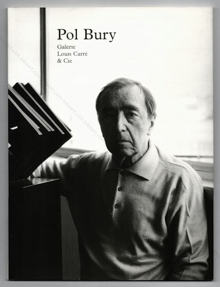 Pol BURY - Tiroirs et intrieurs. Paris, Galerie Louis Carr & Cie, 2000.