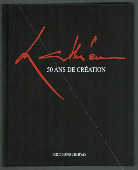 MATHIEU 50 ans de cration. Paris, Editions Hervas, 2003.