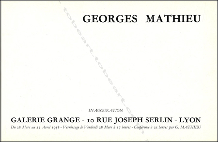 Georges MATHIEU. Lyon, Galerie Grange, 1958.
