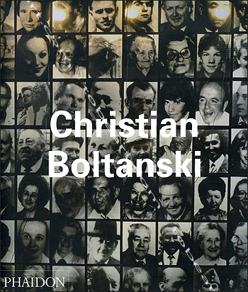 Christian Boltanski - New York, Phaidon Press Inc, 2004