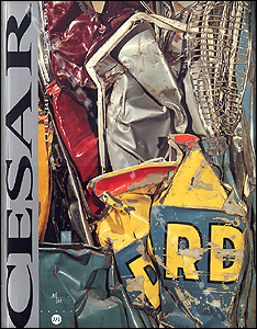 C&Eacute;SAR - Oeuvres de 1947 � 1993. Paris, Mus�es de Marseille / R�union des Mus�es Nationaux, 1993.