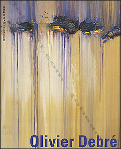 Olivier Debr� - Paris, Galerie Nationale du jeu de Paume, 1995