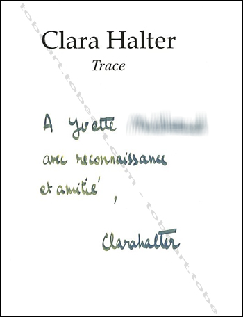 Clara HALTER - Trace. Milano, Spirali / Vel (Robert Laffont), 1992.