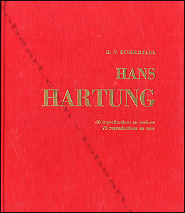 Hans Hartung - Paris, Editions Pierre Tisn�, 1960.