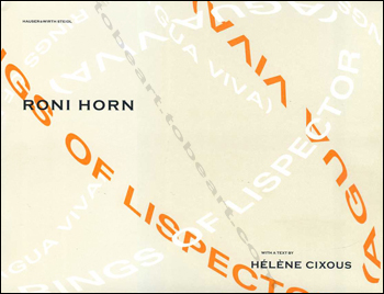 Roni HORN - London, Hauser & Wirth, 2004.