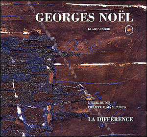 Georges No&euml;l - Paris, Edition de la Diff�rence, 1997.