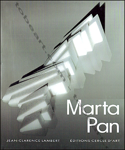 Marta Pan - Paris, �ditions Cercle d'Art, 1994.