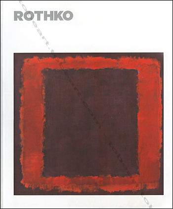 Mark Rothko - London, Achim Borchardt-Hume / Tate, 2008.