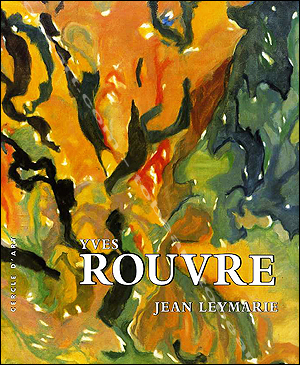 Yves Rouvre - Paris, Editions Cercle d'Art, 1998.