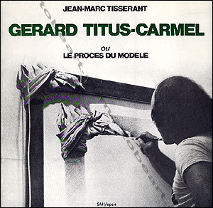 G�rard TITUS-CARMEL ou Le proces du mod�le.