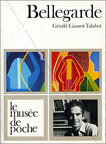 BELLEGARDE - Paris, Le Muse de Poche, 1970.