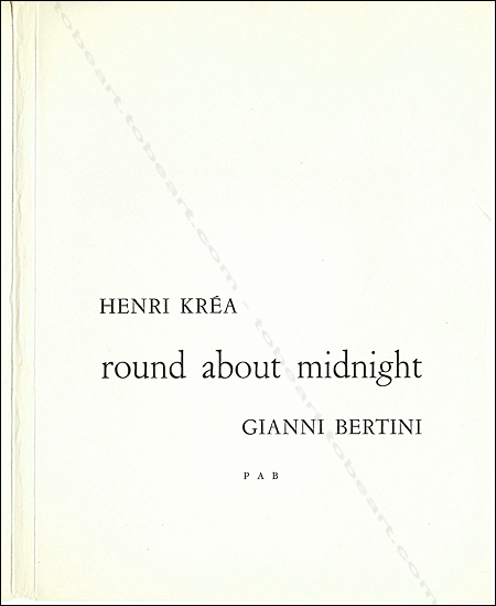 Gianni Bertini - Round about midnight. Alès, P.A.B, 1961.