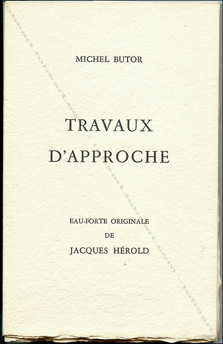 Jacques Herold / Michel Butor - Travaux d'approche. Paris, Gallimard 
