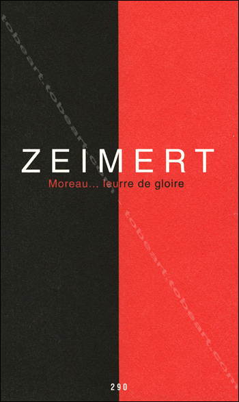 Christian ZEIMERT - Moreau... Leurre de gloire. Paris, Editions Jannink, 1994.