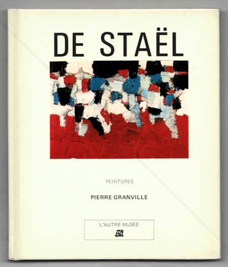 Nicolas De STAEL - Peintures. Paris, Editions de la Diffrence, 1984.