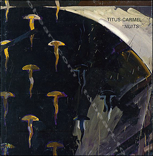 1985 catalogue nuits Nice Galerie des Ponchettes GERARD TITUS-CARMEL 