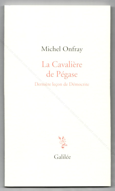 Robert COMBAS - La Cavali&egrave;re de P&eacute;gase. Paris, Galil&eacute;e, 2018.