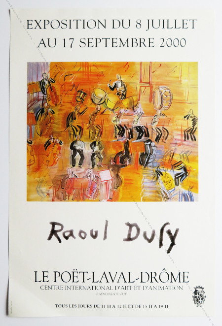 Raoul DUFY. Affiche originale / Original poster, Po&euml;t-laval, 2000.