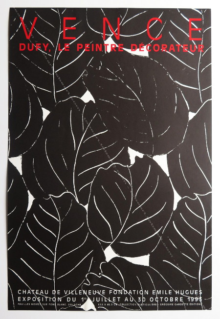 Raoul DUFY, le peintre d&eacute;corateur. Affiche originale / Original poster, Vence, 1993.