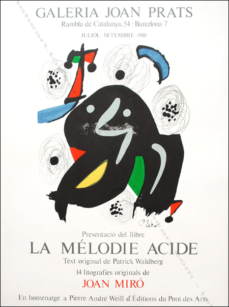 Joan MIRO - La M&eacute;lodie Acide. Affiche originale en lithographie / original poster in lithography, Galerie Joan Prats, 1980.