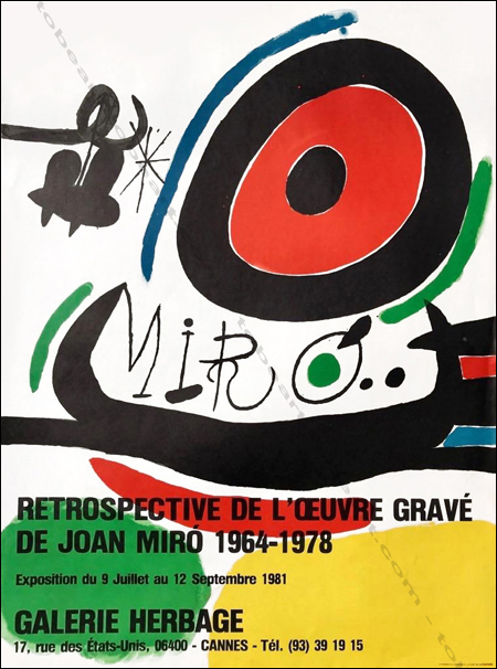 Joan MIRO. R&eacute;trospective de l'oeuvre grav&eacute; de 1964-1978. Affiche originale en lithographie / original poster in lithography, 1981.