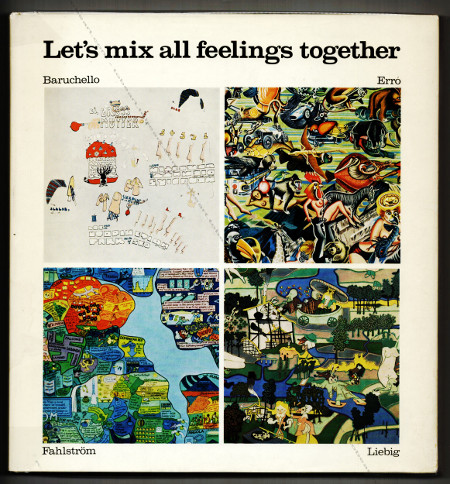 Let's mix all feelings together. Münich, Edition Godula Buchholz, 1975.