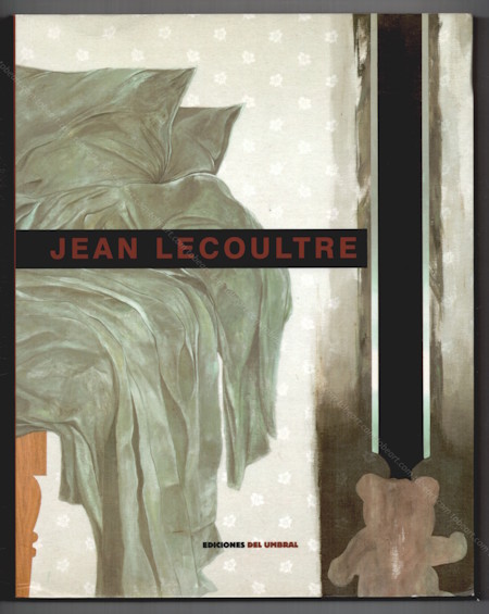 Jean LECOULTRE. Madrid, Ediciones del Umbral, 2002.