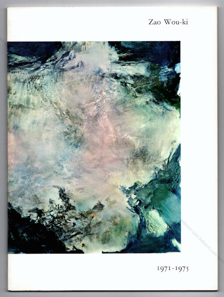 ZAO Wou-Ki 1971-1975. Paris, Galerie de France, 1975.
