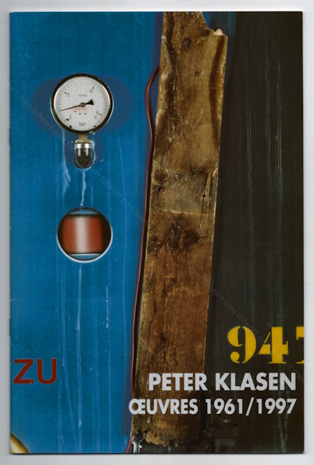 Peter KLASEN - Oeuvres 1961/1997. Arras, Centre culturel Noroit, 1996.