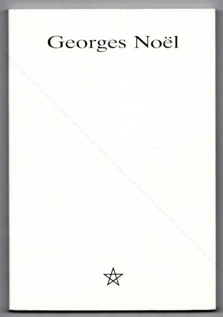Georges NO&Euml;L. Berlin, Galerie Georg Nothelfer, 1989.